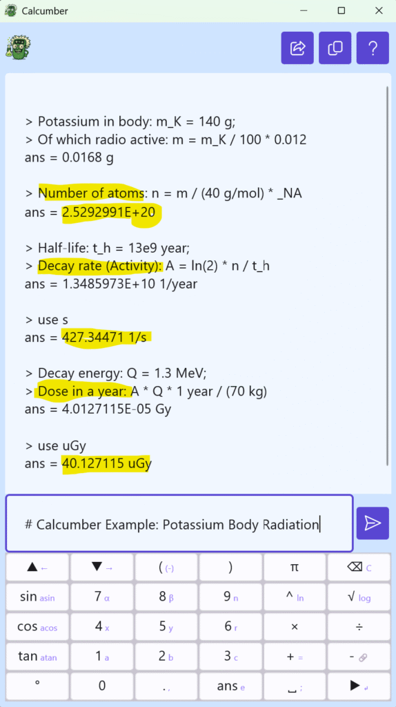 Calculation of absorbed dose by self-irradation of potassium in human body.